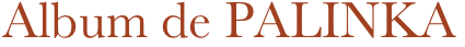 Album de PALINKA